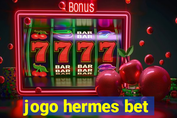 jogo hermes bet